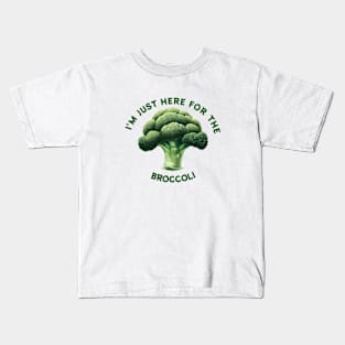 Here for the broccoli Kids T-Shirt